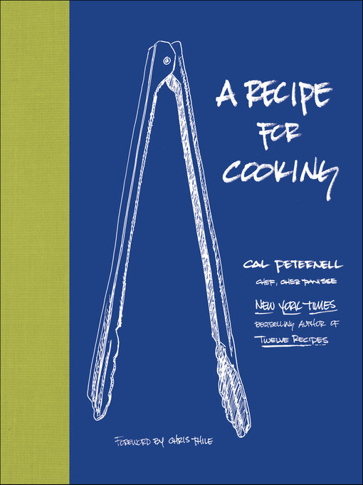 Upplýsingar um A Recipe for Cooking eftir Cal Peternell - Til útláns